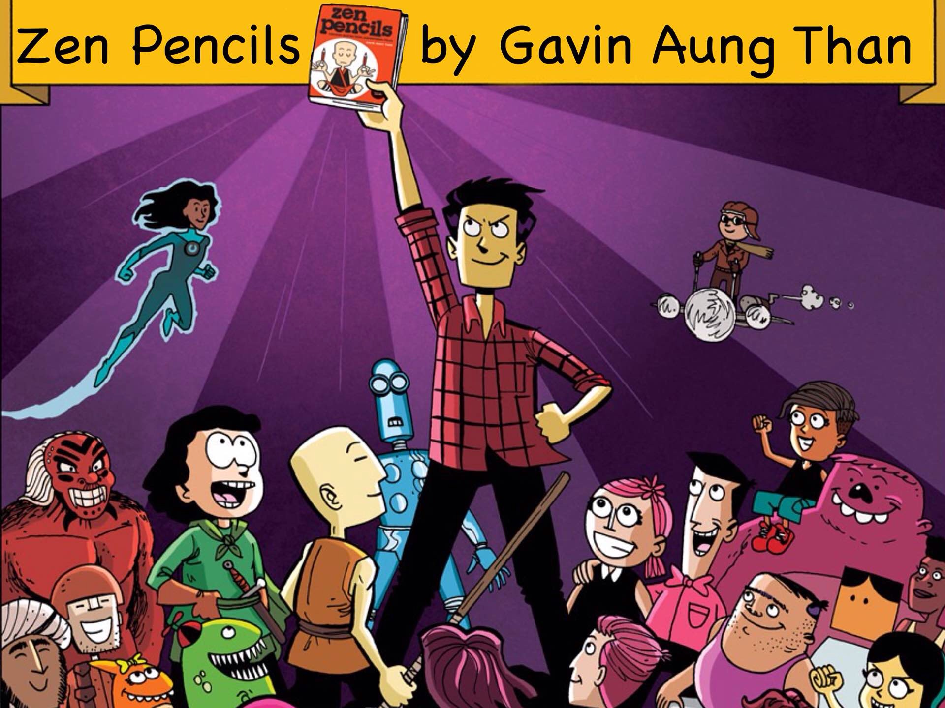 Zen Pencils by Gavin Aung Than.