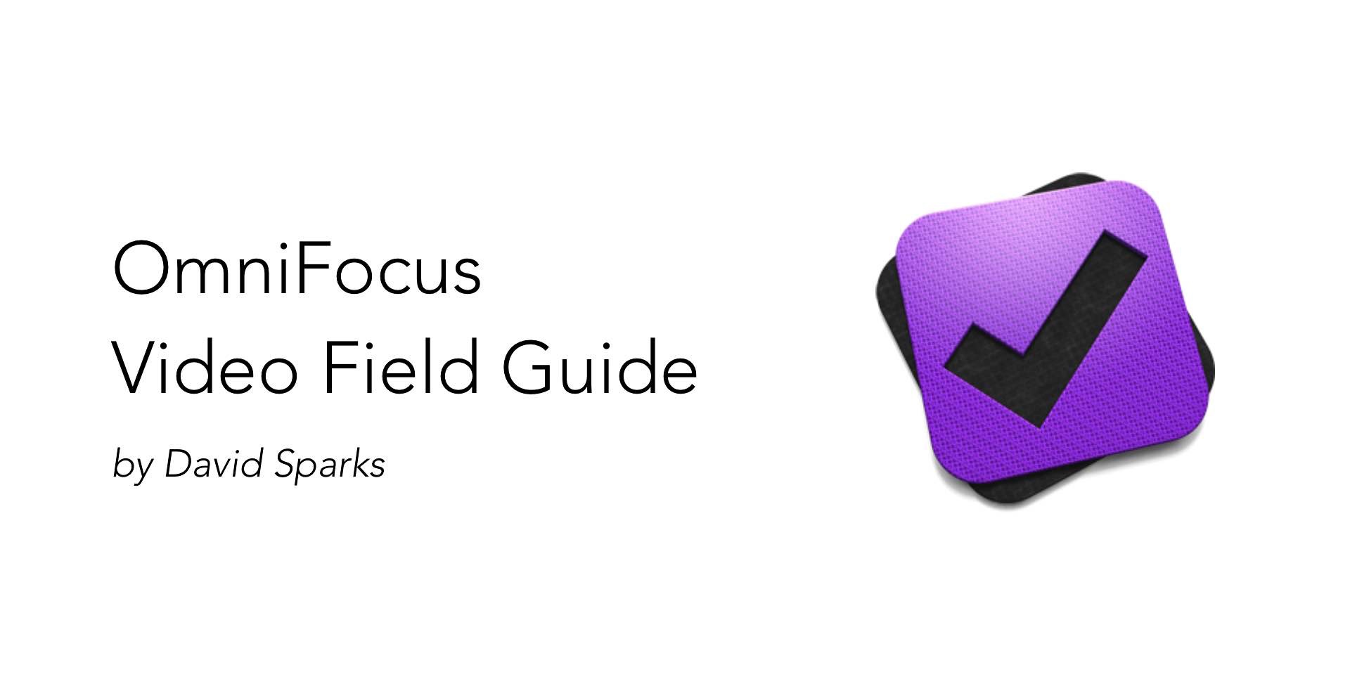 omnifocus-video-field-guide-by-david-sparks