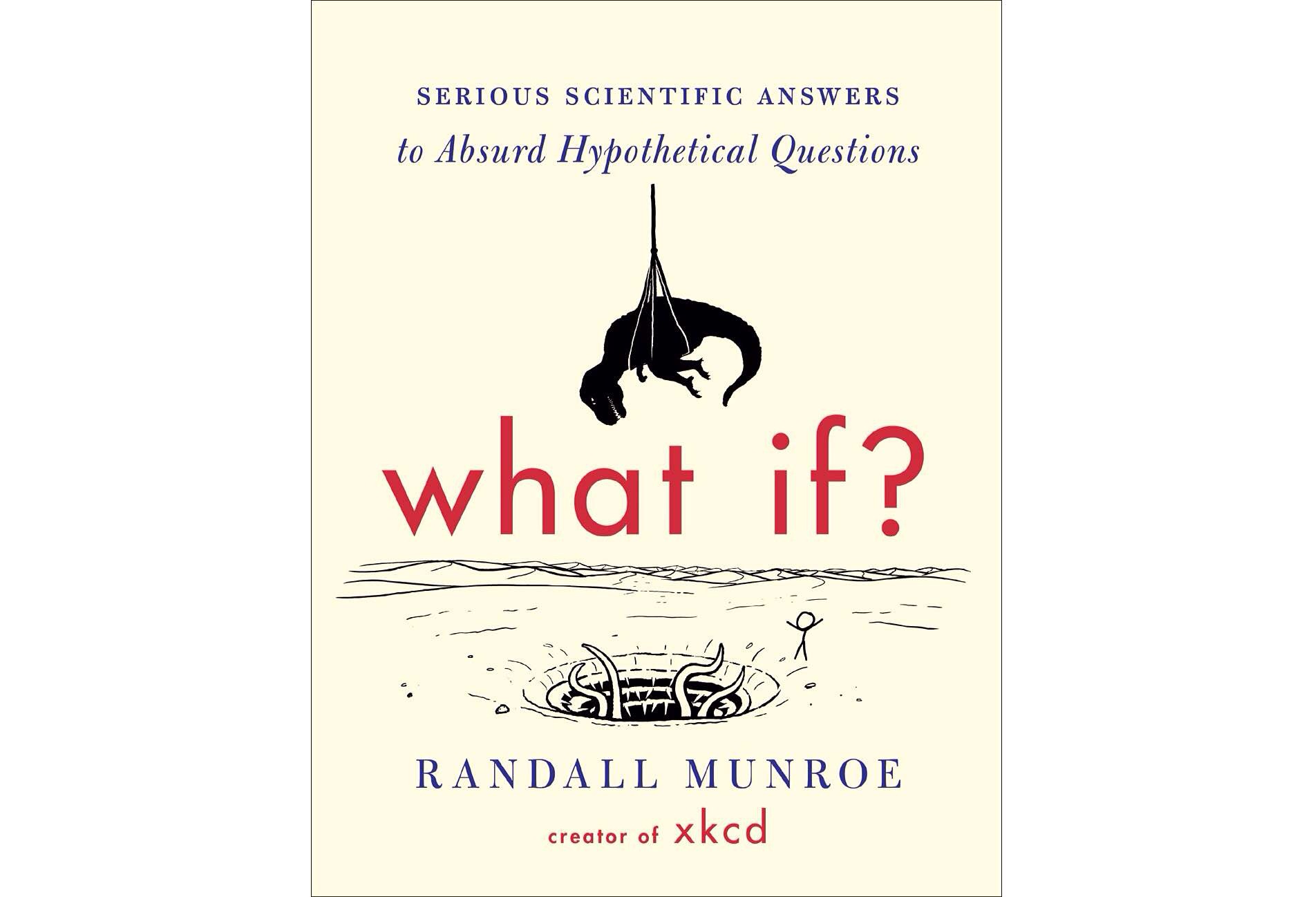 What If? by Randall Munroe.