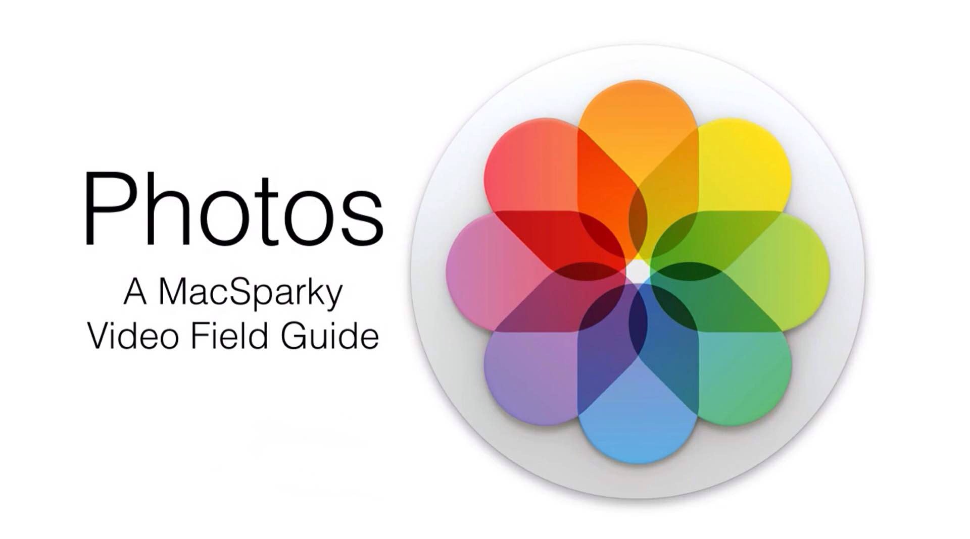 the-macsparky-photos-video-field-guide