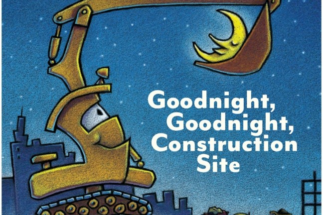 Goodnight, Goodnight Construction Site by Sherri Duskey Rinker, illustrated by Tom Lichtenheld. ($10)