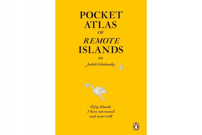 Pocket Atlas of Remote Islands by Judith Schalansky. ($21)