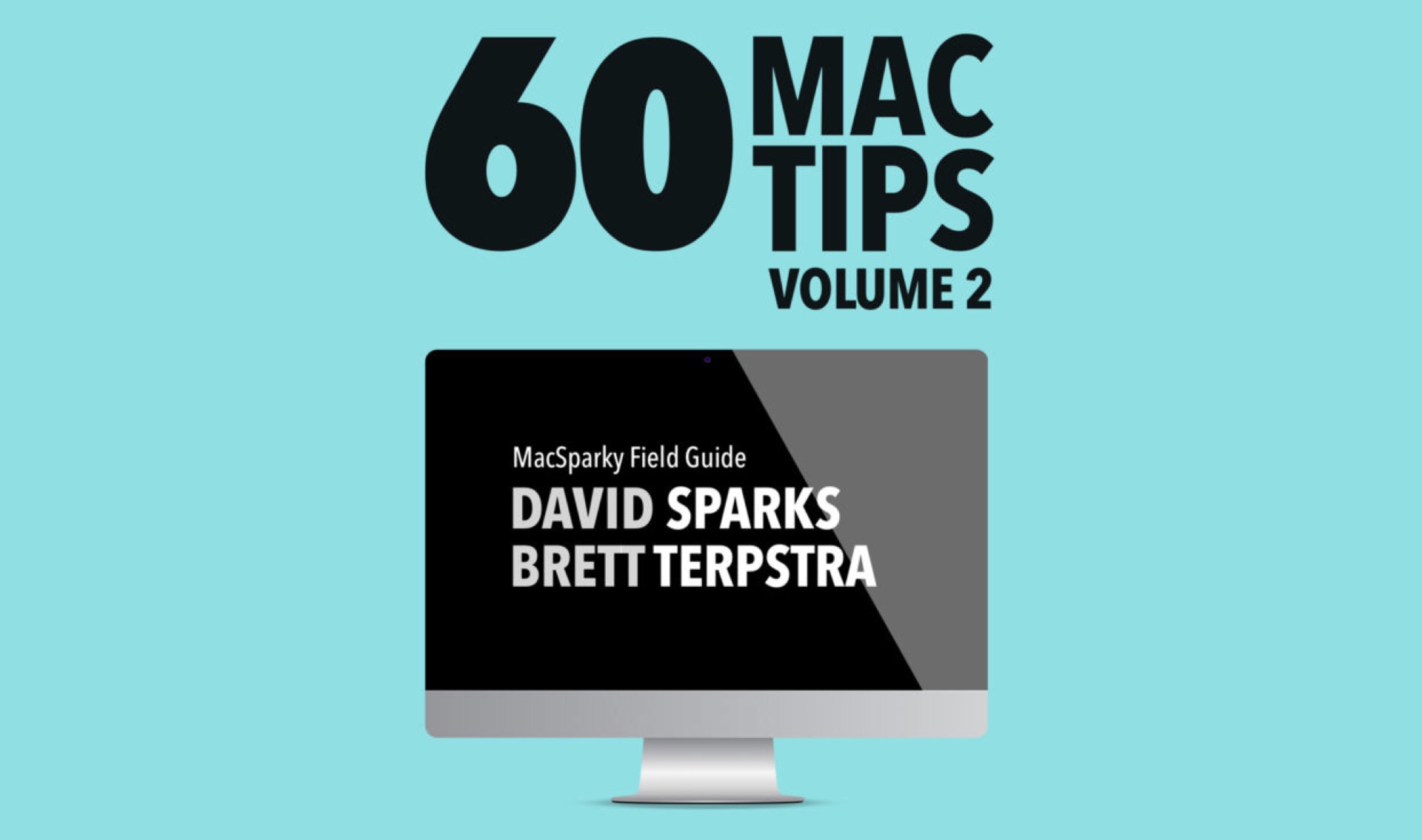 60-mac-tips-volume-2-by-david-sparks-and-brett-terpstra