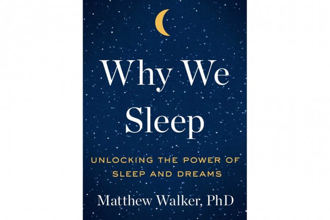 Why We Sleep by Matthew Walker.