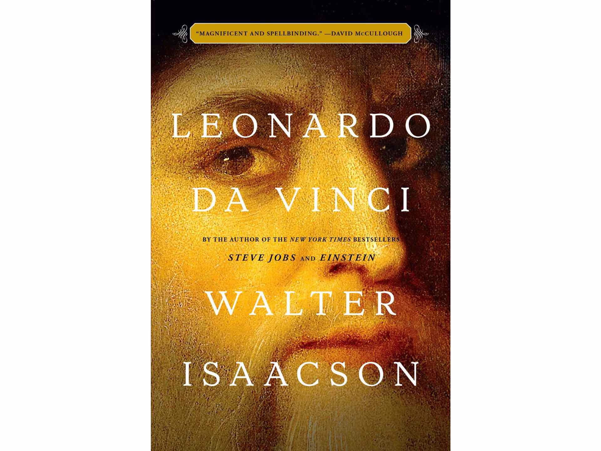 Leonardo da Vinci by Walter Isaacson.