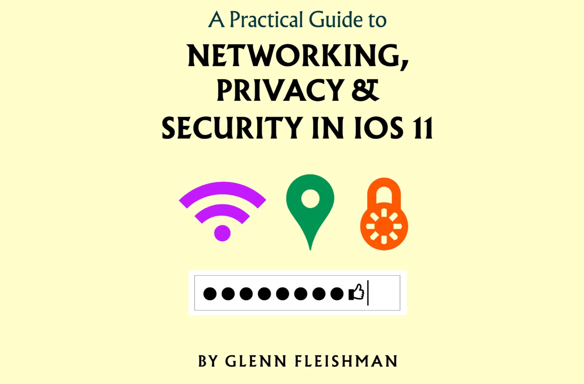 a-practical-guide-to-networking-privacy-and-security-in-ios-11-by-glenn-fleishman