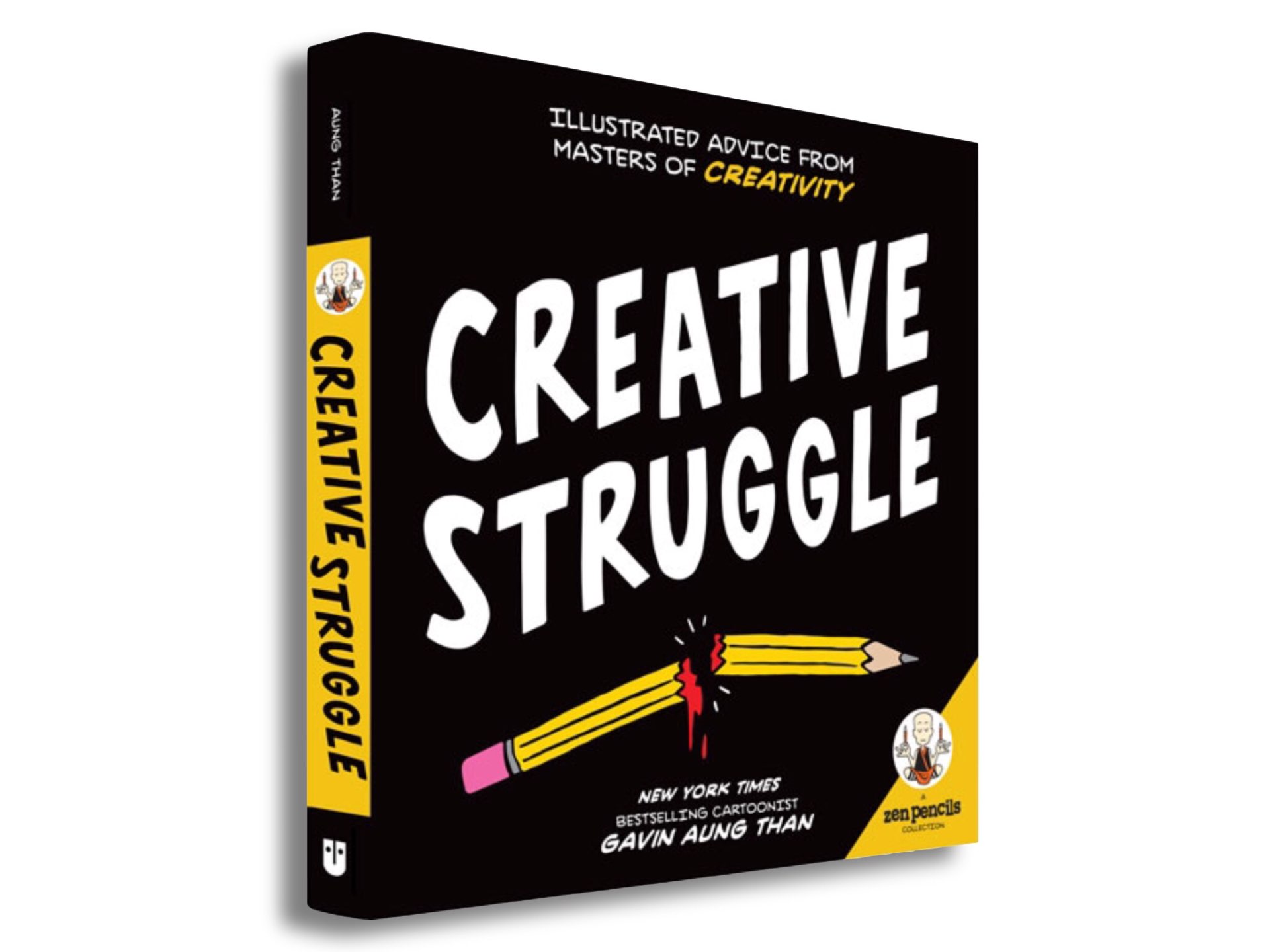 Zen Pencils—Creative Struggle by Gavin Aung Than. ($10 paperback)