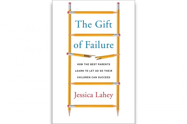 The Gift of Failure by Jessica Lahey.