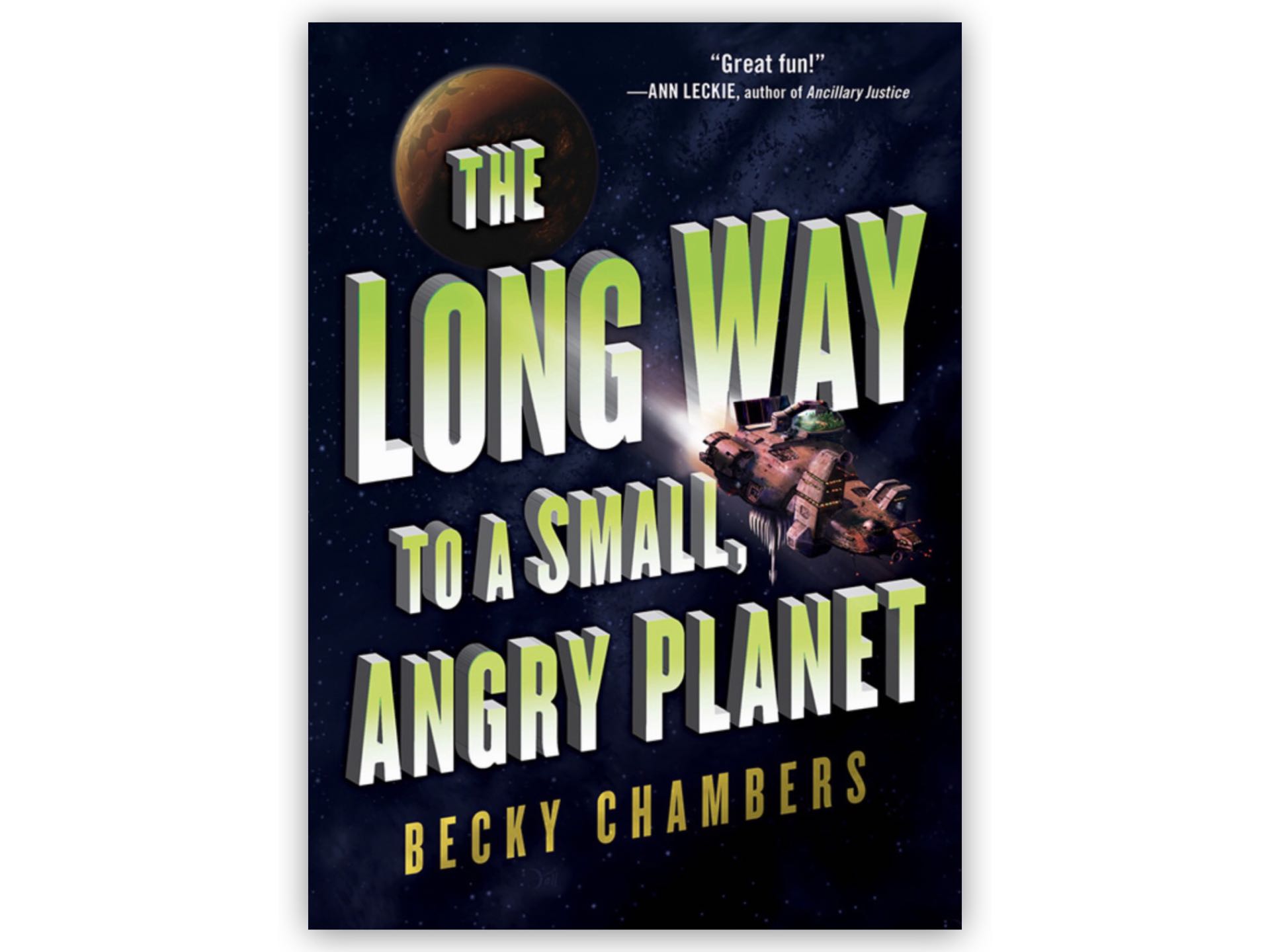 the long way to a small and angry planet