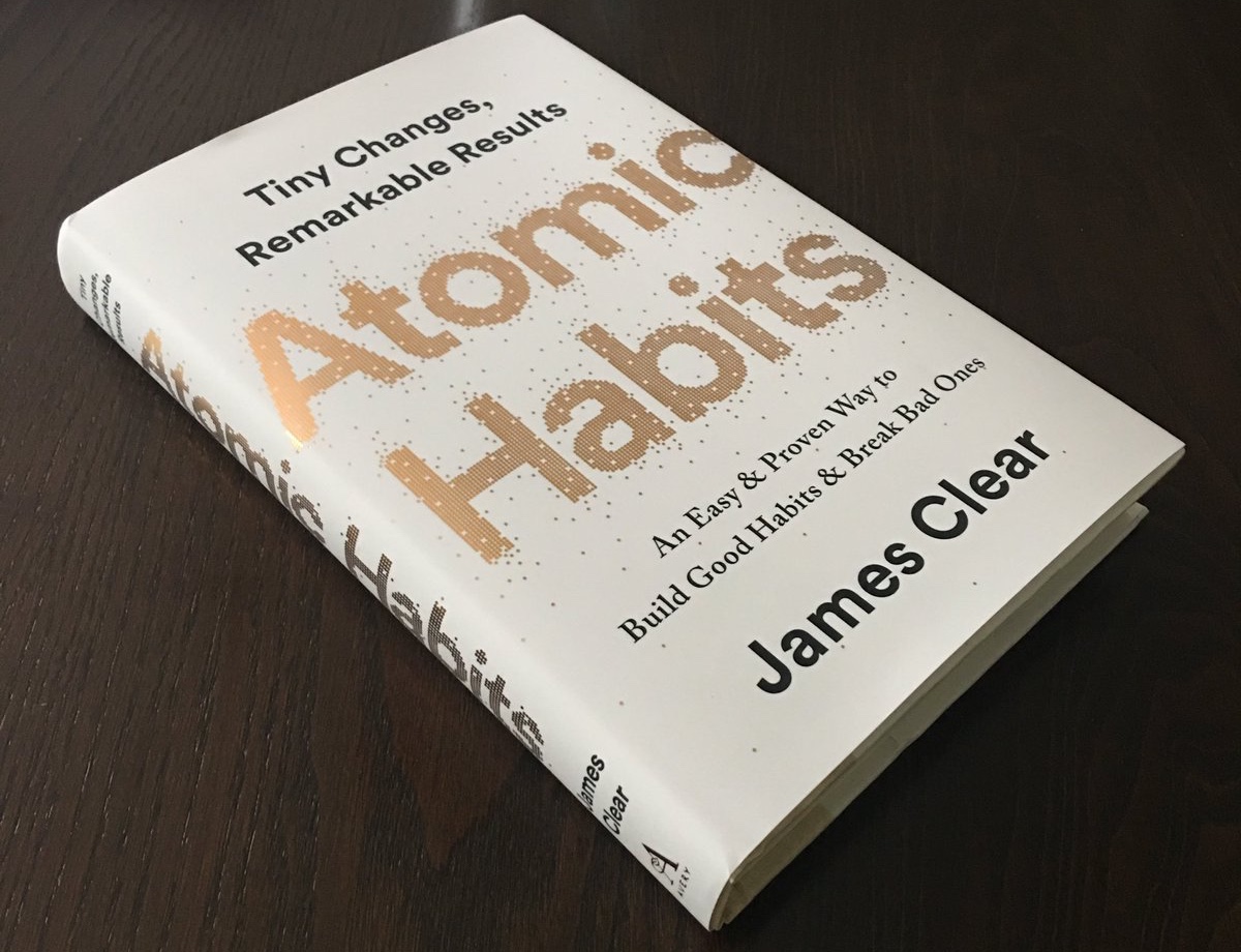 The upcoming Atomic Habits by James Clear. (Releases October 16th, 2018)
