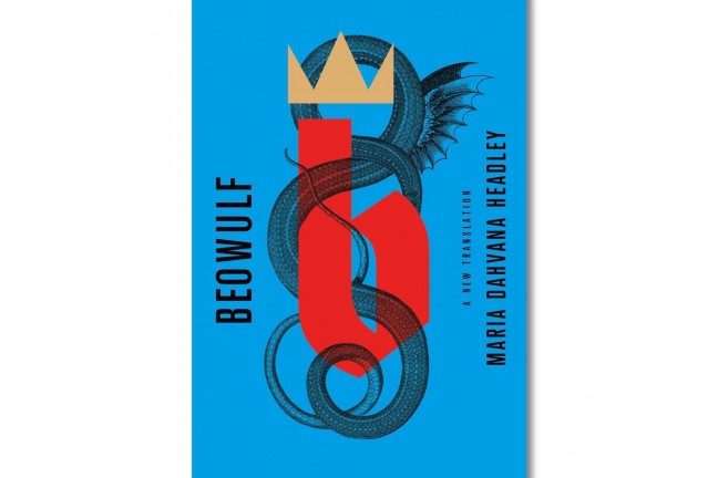 Beowulf: A New Translation by Maria Dahvana Headley. ($11 paperback)