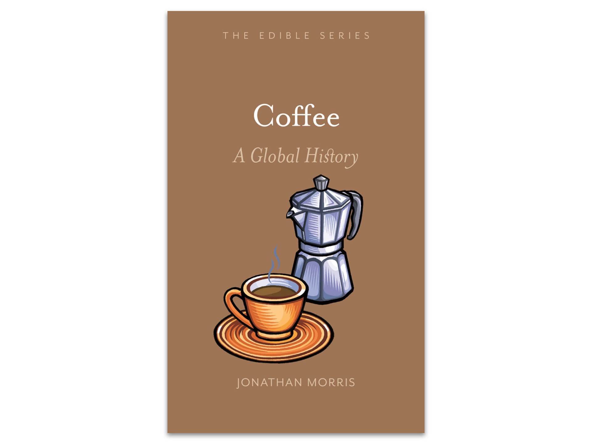 coffee-a-global-history-by-jonathan-morris
