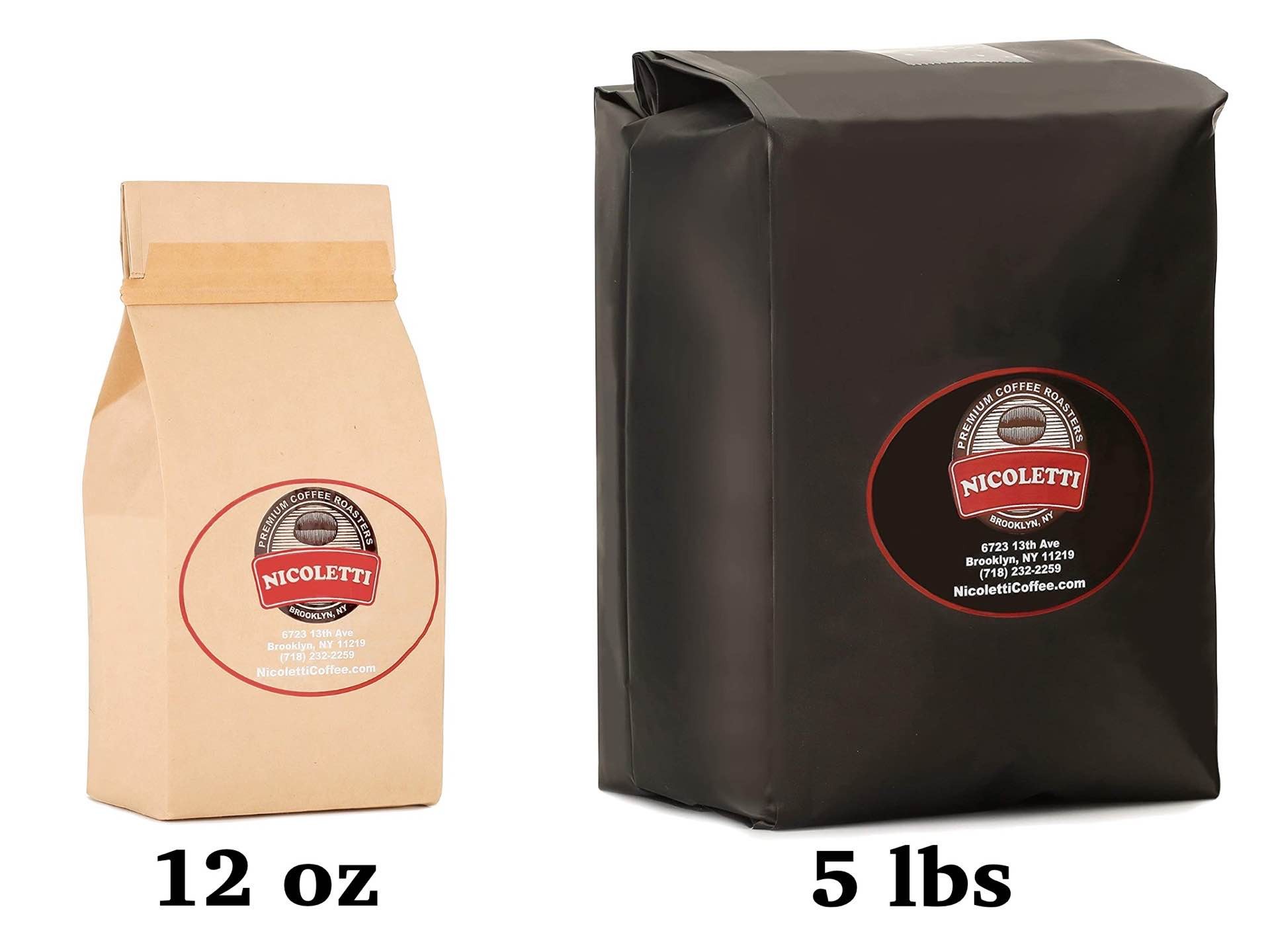 Pictured here are the 12-ounce and 5-pound bags, respectively. Not actually to scale; this is purely for illustrative purposes.