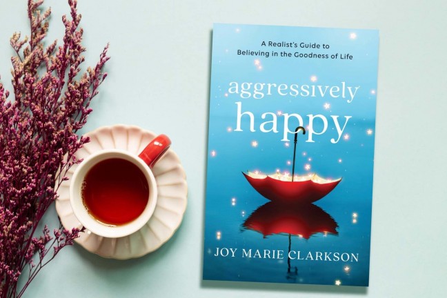 Aggressively Happy by Joy Clarkson. ($25 hardcover)