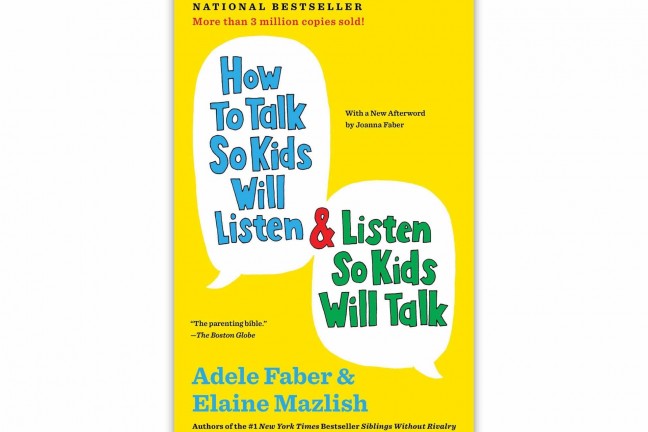 how-to-talk-so-kids-will-listen-by-adele-faber-and-elaine-mazlish