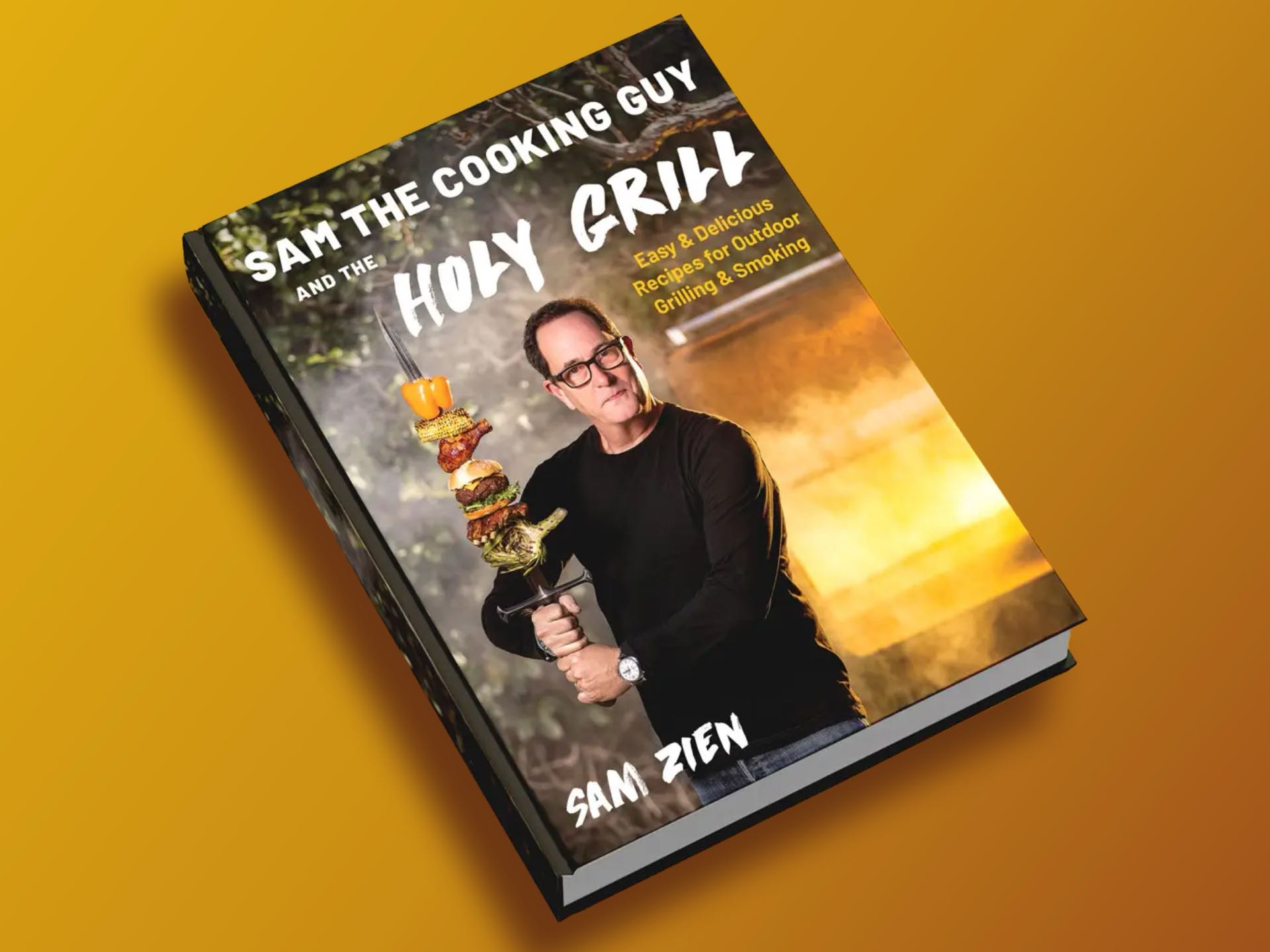 sam-the-cooking-guy-and-the-holy-grill-cookbook-by-sam-zien